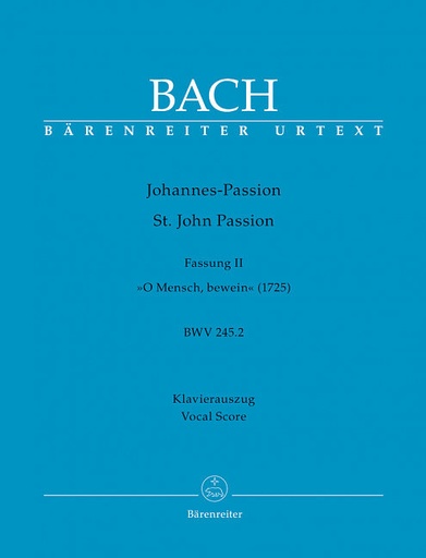 [400924] Johannespassion, BWV 245.2 - Fassung II (1725)