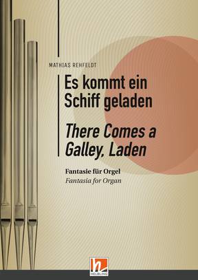 [401560] Es kommt ein Schiff geladen / There comes a galley, laden