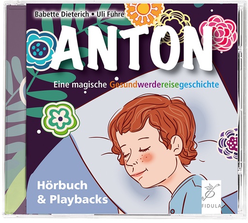 [401682] Anton - Eine magische Gesundwerdereisegeschichte