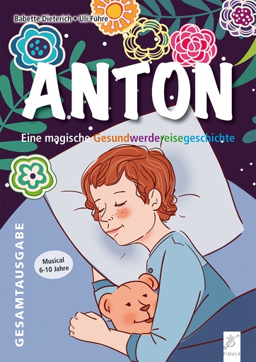 [401683] Anton - Eine magische Gesundwerdereisegeschichte