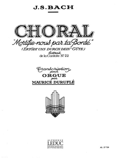 [402916] Choral Mortifie-nous par ta Bonte / Ertöt uns durch dein Güte (aus Bach-Kantate 22)