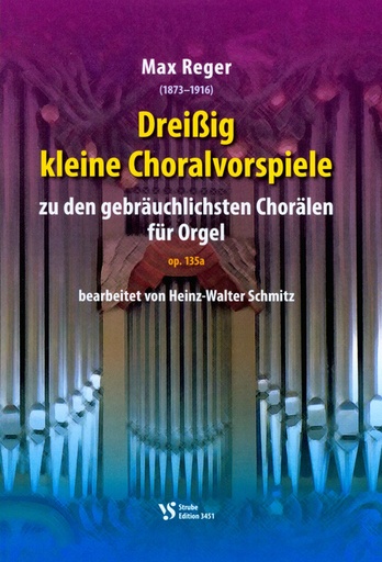 [403534] 30 kleine Choralvorspiele op. 135a (zu den gebräuchlichsten Chorälen)