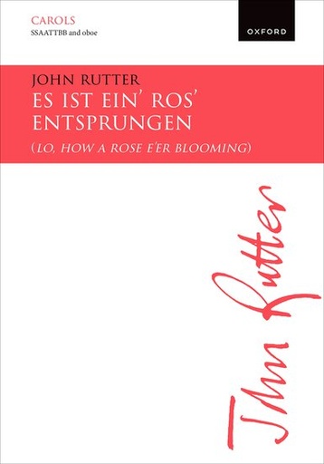 [404719] Es ist ein Ros entsprungen / Lo how a rose e'er blooming