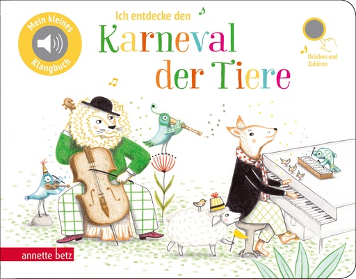 [405205] Ich entdecke den Karneval der Tiere - Pappbilderbuch mit Sound (Mein kleines Klangbuch)