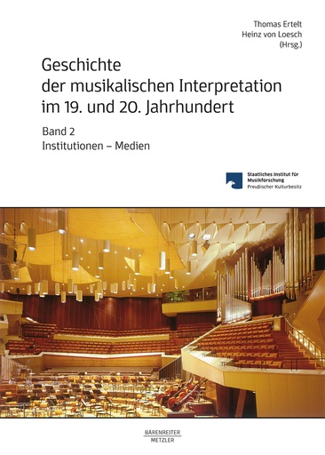 [405491] Geschichte der musikalischen Interpretation im 19. und 20. Jahrhundert Band 2