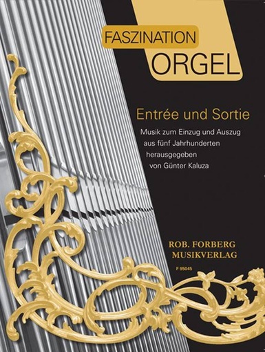 [505809] Faszination Orgel - Entree und Sortie