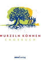 [509695] Wurzeln können - Chorbuch (spiralgebunden)