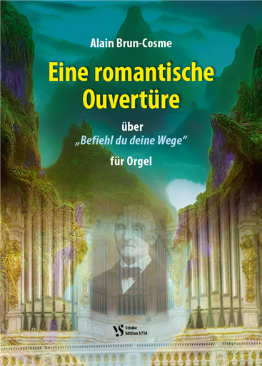 [510389] Eine romantische Ouvertüre über "Befiehl du deine Wege"