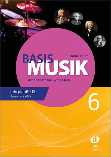 [510922] Basis Musik 6 - Arbeitsheft für Gymnasien