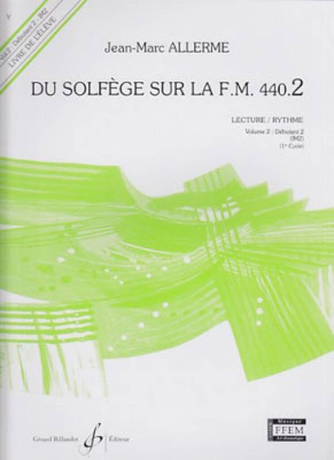 [512071] Du Solfege sur la F.M. 440.2 Lecture Rhythme Livres de l'eleve Vol. 2