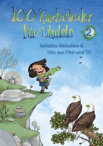 [324894] 100 Kinderlieder für Ukulele Band 2