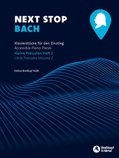 [512906] Next Stop Bach - Kleine Präludien Heft 2