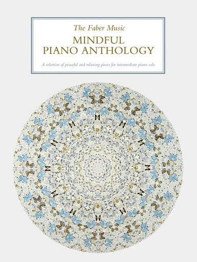 [512956] The Faber Music Mindful Piano Anthology