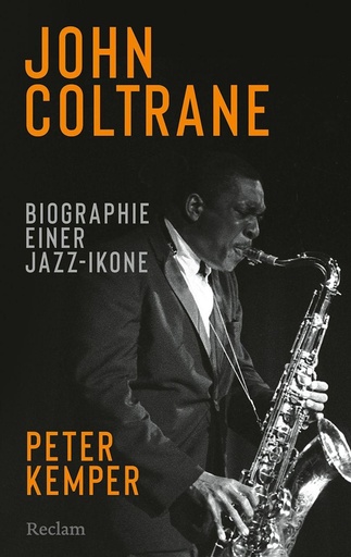 [513630] John Coltrane - Biografie einer Jazz-Ikone