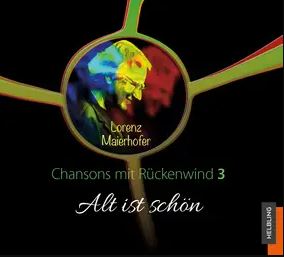 [514102] Chansons mit Rückenwind 3 - Alt ist schön