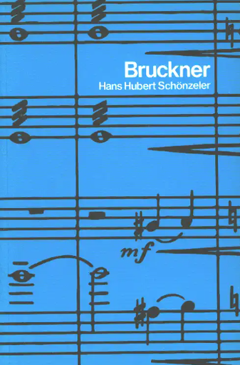 [MWV-B101] Bruckner Anton - Leben - Charakter - Werk
