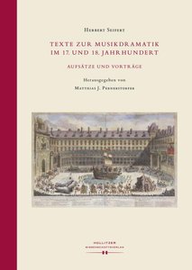 [285485] Texte zur Musikdramatik im 17. und 18. Jahrhundert