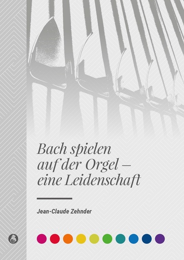 [322472] Bach spielen auf der Orgel - eine Leidenschaft