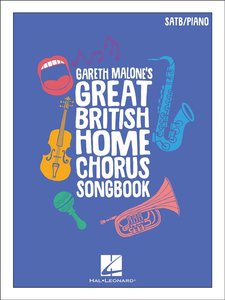 [324596] Gareth Malone's Great British Home Chorus Songbook