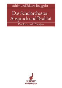 [28355] Das Schulorchester : Anspruch und Realität