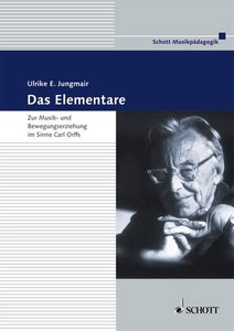 [28358] Das Elementare (Carl Orff, Musik- und Bewegungserziehung)