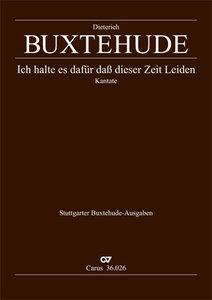 [166743] Ich halte es dafür, daß dieser Zeit Leiden, BuxWV 48