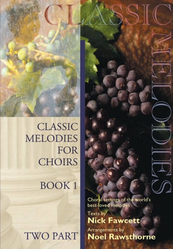 [122961] Classic Melodies for Choirs, Book 1