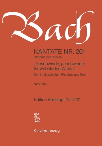 [144334] Geschwinde, geschwinde, ihr wirbelnden Winde / Der Streit zwischen Phoebus und Pan, BWV 201