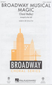 [301125] Broadway Musical Magic - Choral Medley