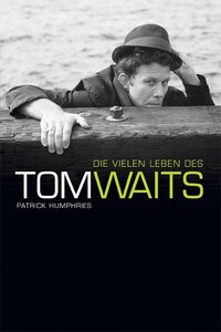 [219350] Die vielen Leben des Tom Waits