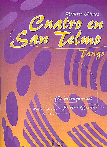 [36-00673] Cuatro en San Telmo. Tango für Hornquartett