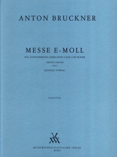 [MWV-B17/2-DIR] Messe e-moll (1882) - Zweite Fassung
