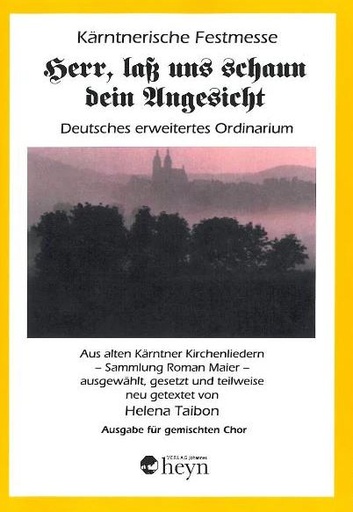 [92715] Herr, laß uns schaun dein Angesicht - Kärntnerische Festmesse