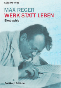 [291180] Max Reger - Werk statt Leben
