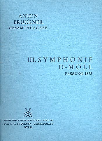 [MWV-B3/1-DIR] Sinfonie Nr. 3 d-moll (Fassung 1873)