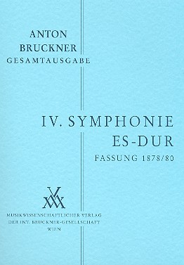 [MWV-B4/2-STP] Sinfonie Nr. 4 Es-Dur "Romantische" (2. Fassung 1878/80)