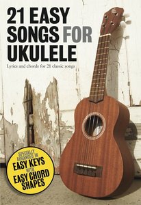 [252783] 21 Easy Songs for Ukulele