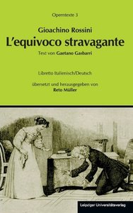 [321587] L'Equivoco Stravagante / Die verrückte Verwechslung