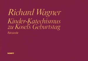 [271299] Kinder-Katechismus zu Kosel's Geburtstag WWV 106 (1873-1874)