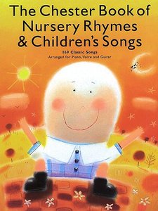 [151064] The Chester Book of Nursery Rhymes & Children's Songs